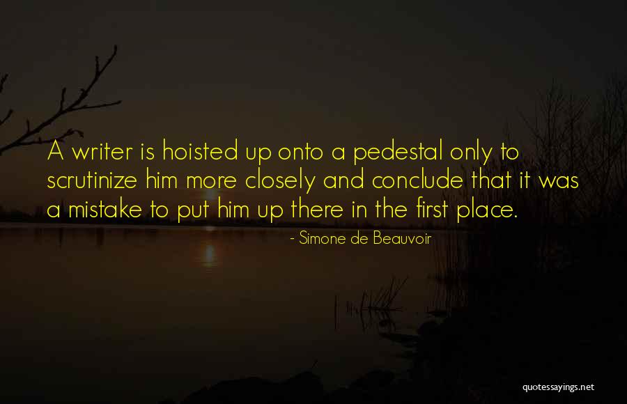 Scrutinize Quotes By Simone De Beauvoir Scrutinize Quotes By Simone De Beauvoir
