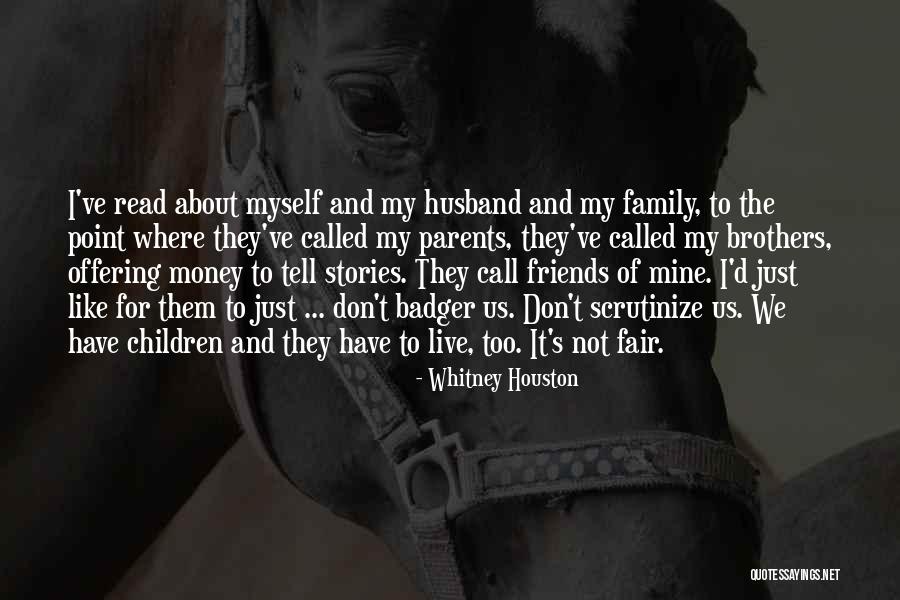 Scrutinize Quotes By Whitney Houston Scrutinize Quotes By Whitney Houston