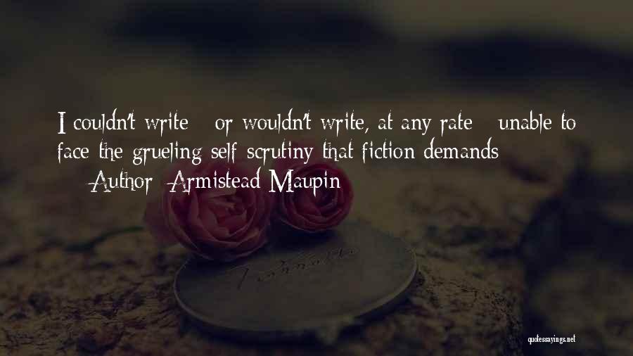 Scrutiny Quotes By Armistead Maupin