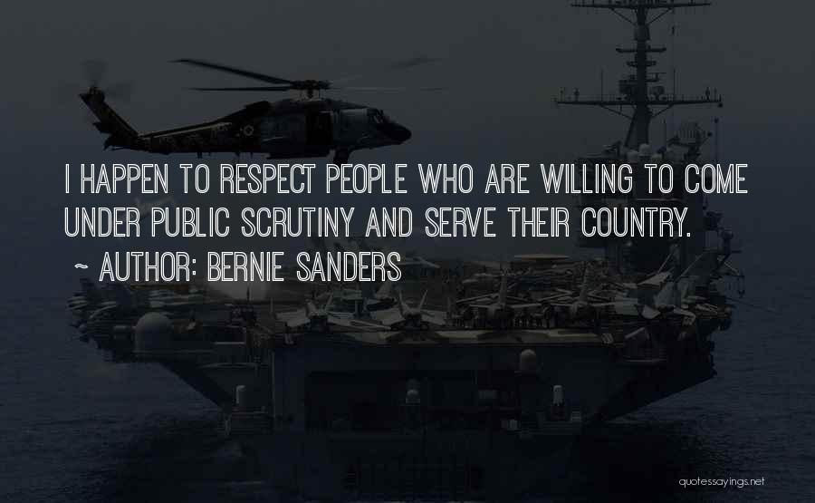 Scrutiny Quotes By Bernie Sanders