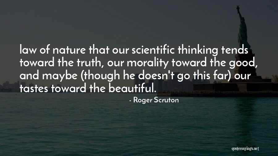 Scruton Truth Quotes By Roger Scruton Scruton Truth Quotes By Roger Scruton