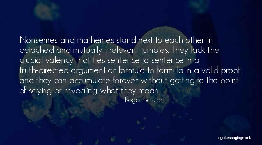 Scruton Truth Quotes By Roger Scruton Scruton Truth Quotes By Roger Scruton