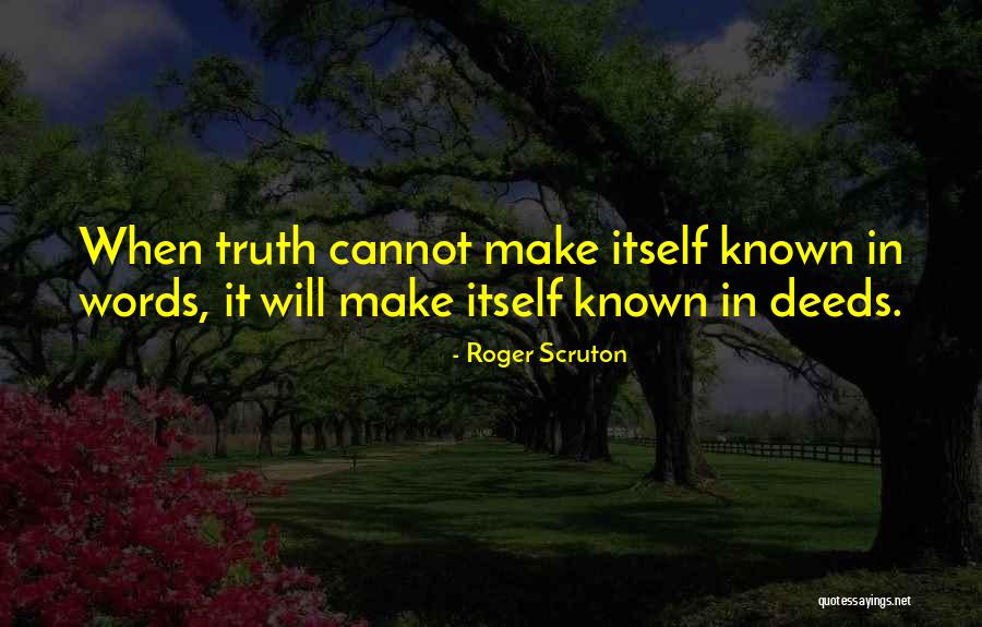 Scruton Truth Quotes By Roger Scruton Scruton Truth Quotes By Roger Scruton
