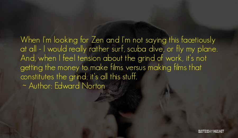 Scuba Dive Quotes By Edward Norton