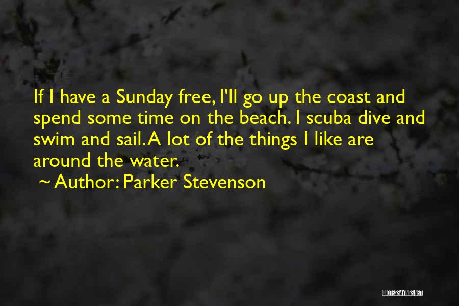 Scuba Dive Quotes By Parker Stevenson