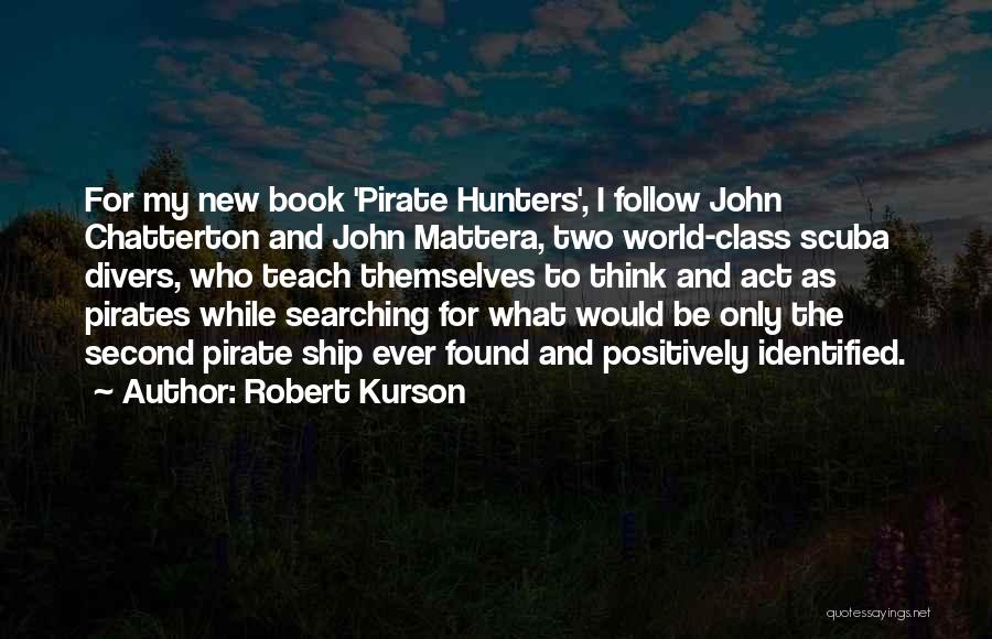 Scuba Divers Quotes By Robert Kurson