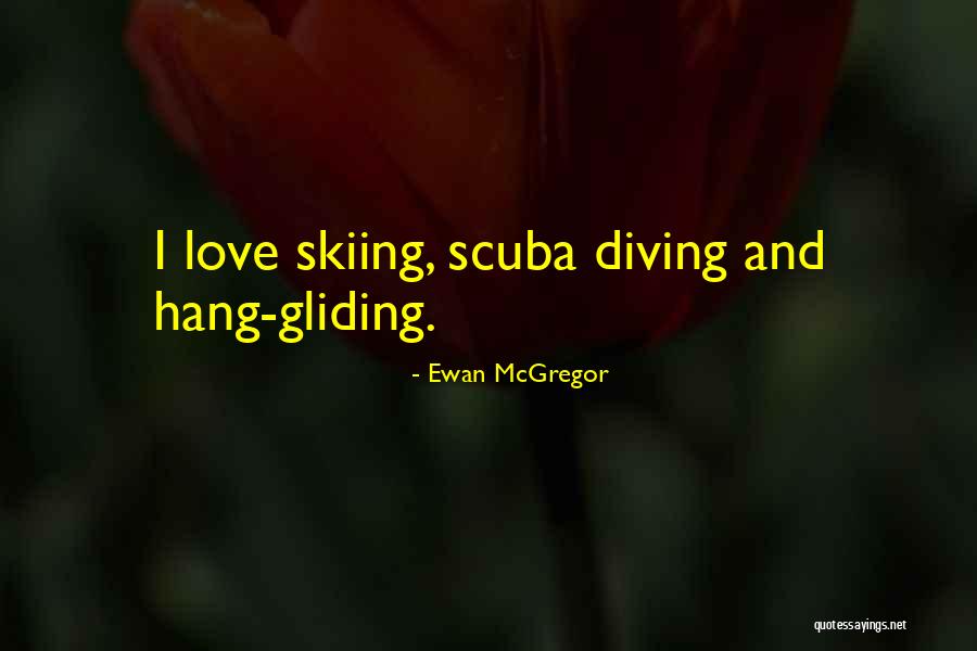 Scuba Diving Quotes By Ewan McGregor