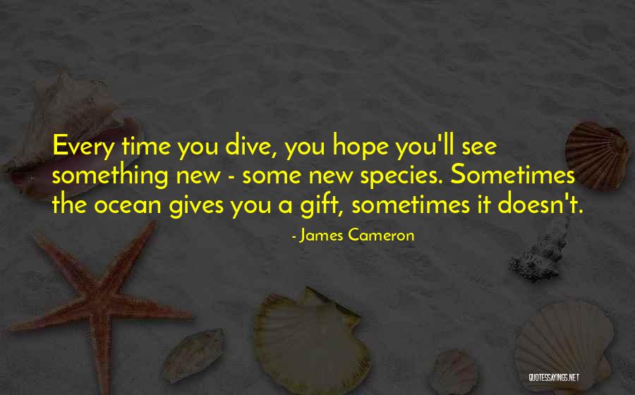 Scuba Diving Quotes By James Cameron