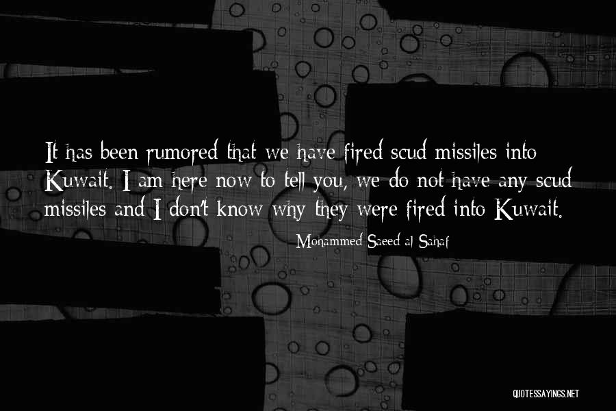 Scud Quotes By Mohammed Saeed Al-Sahaf Scud Quotes By Mohammed Saeed Al-Sahaf