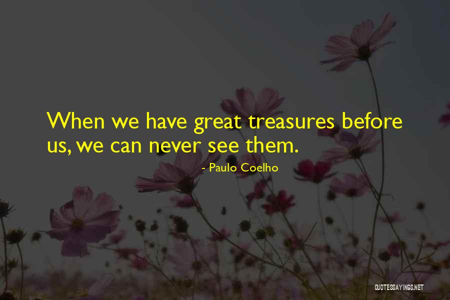 Scullery Room Quotes By Paulo Coelho Scullery Room Quotes By Paulo Coelho