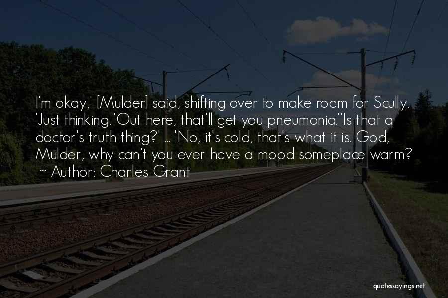 Scully Quotes By Charles Grant