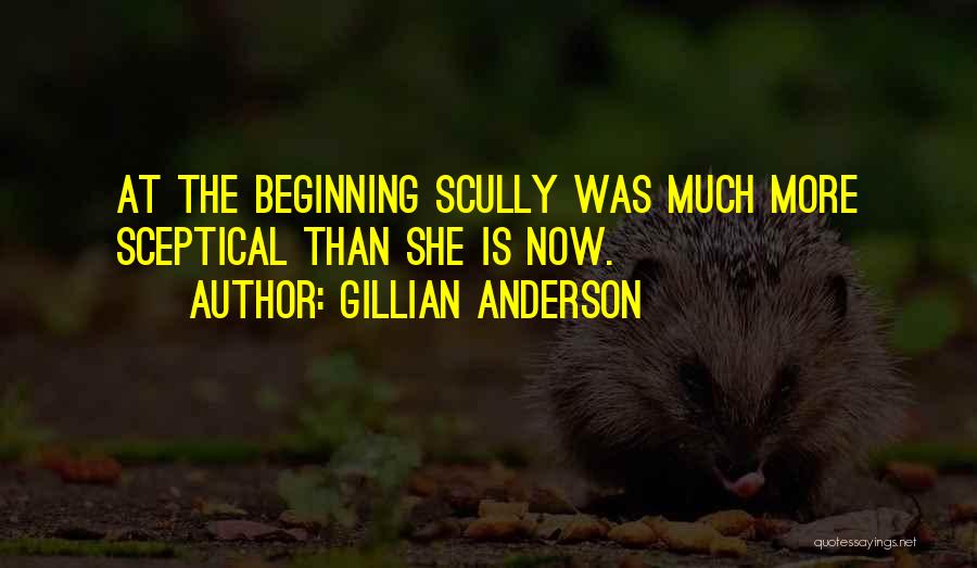 Scully Quotes By Gillian Anderson