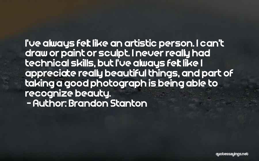 Sculpt Quotes By Brandon Stanton