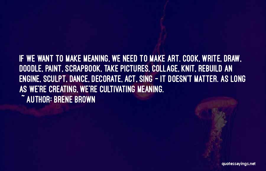Sculpt Quotes By Brene Brown