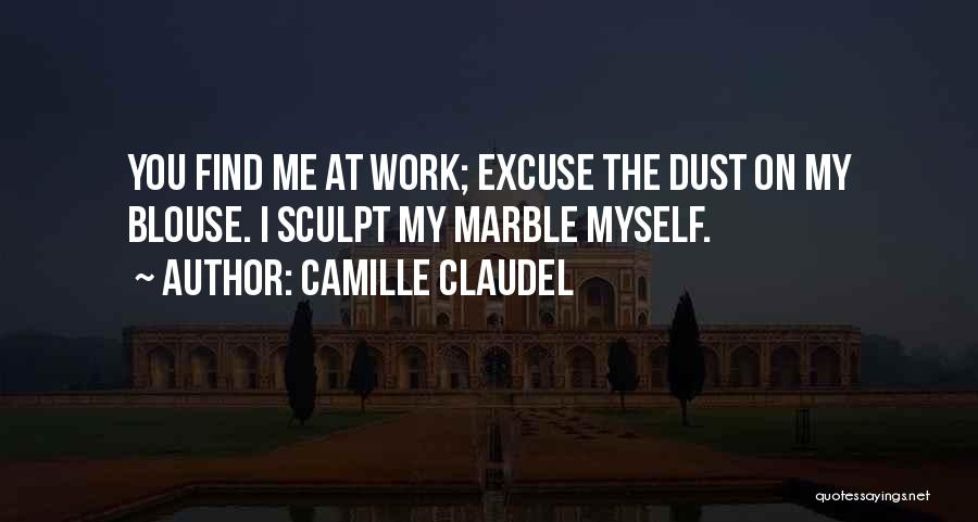 Sculpt Quotes By Camille Claudel