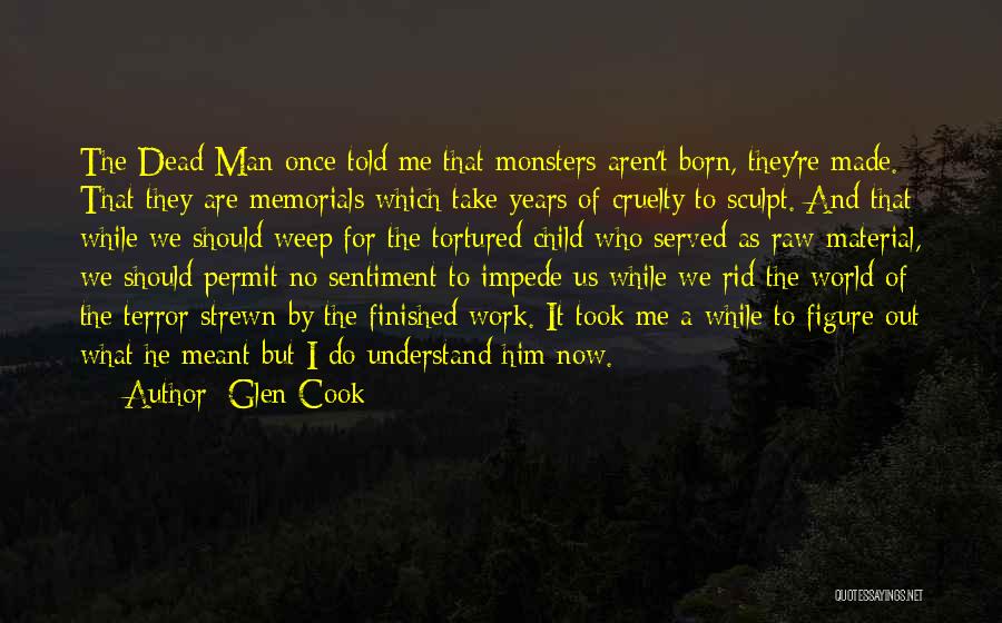 Sculpt Quotes By Glen Cook