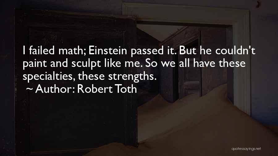 Sculpt Quotes By Robert Toth