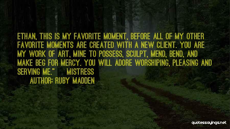 Sculpt Quotes By Ruby Madden