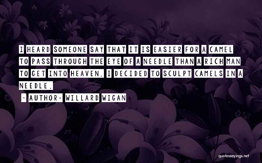 Sculpt Quotes By Willard Wigan