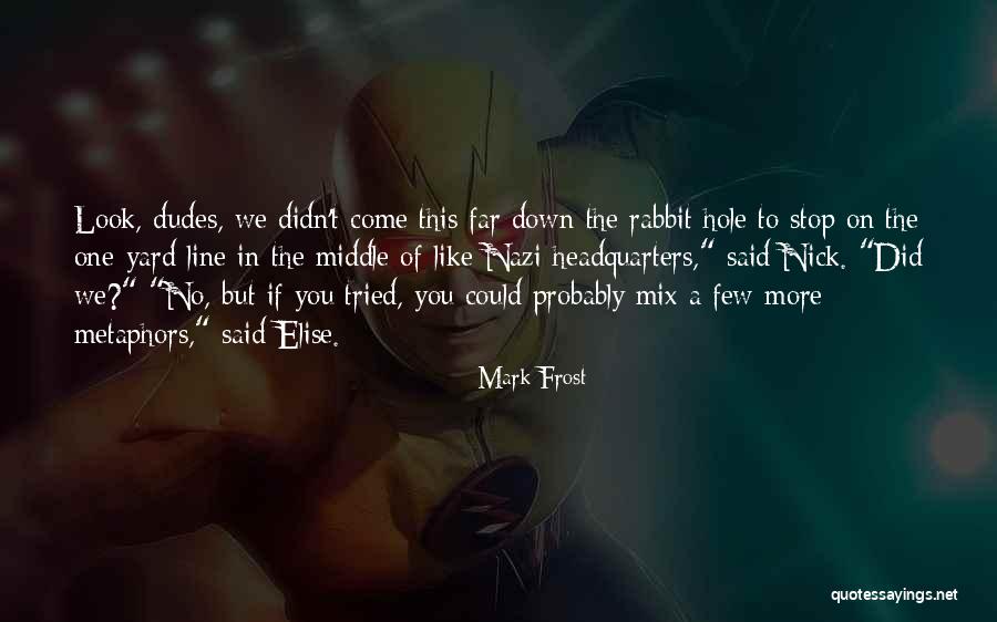 Sculptatul Quotes By Mark Frost Sculptatul Quotes By Mark Frost