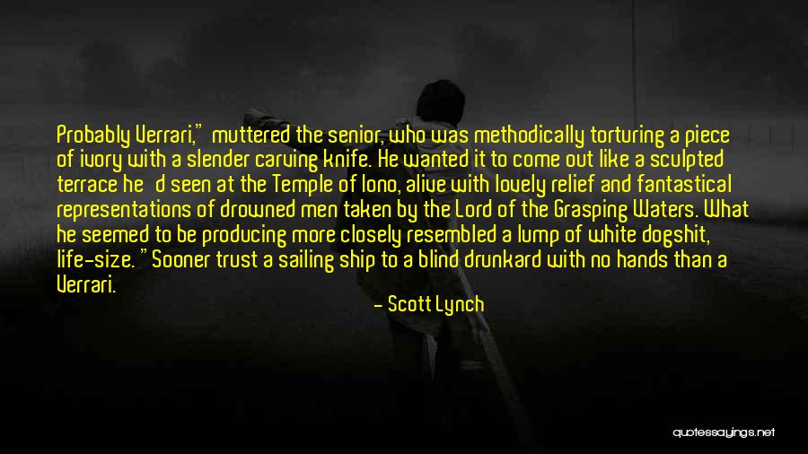Sculpted Quotes By Scott Lynch Sculpted Quotes By Scott Lynch