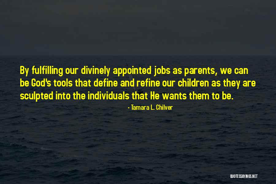 Sculpted Quotes By Tamara L. Chilver Sculpted Quotes By Tamara L. Chilver