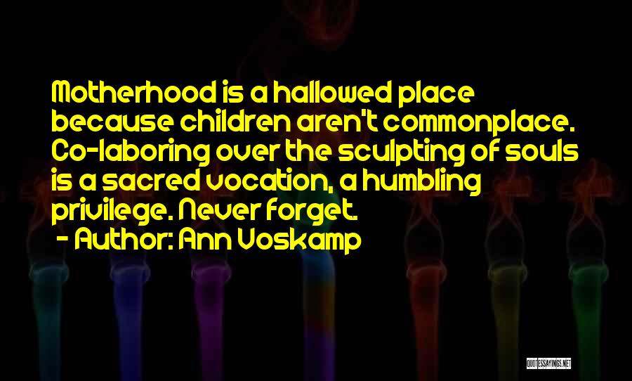 Sculpting Quotes By Ann Voskamp