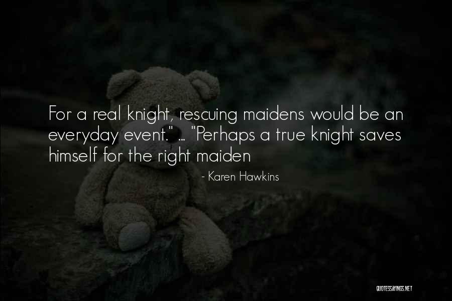 Sculptsure Quotes By Karen Hawkins Sculptsure Quotes By Karen Hawkins