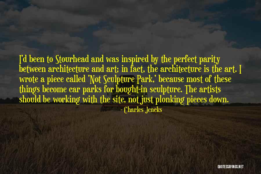 Sculpture And Architecture Quotes By Charles Jencks Sculpture And Architecture Quotes By Charles Jencks