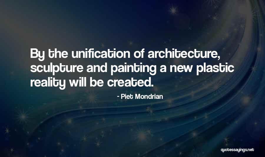 Sculpture And Architecture Quotes By Piet Mondrian Sculpture And Architecture Quotes By Piet Mondrian