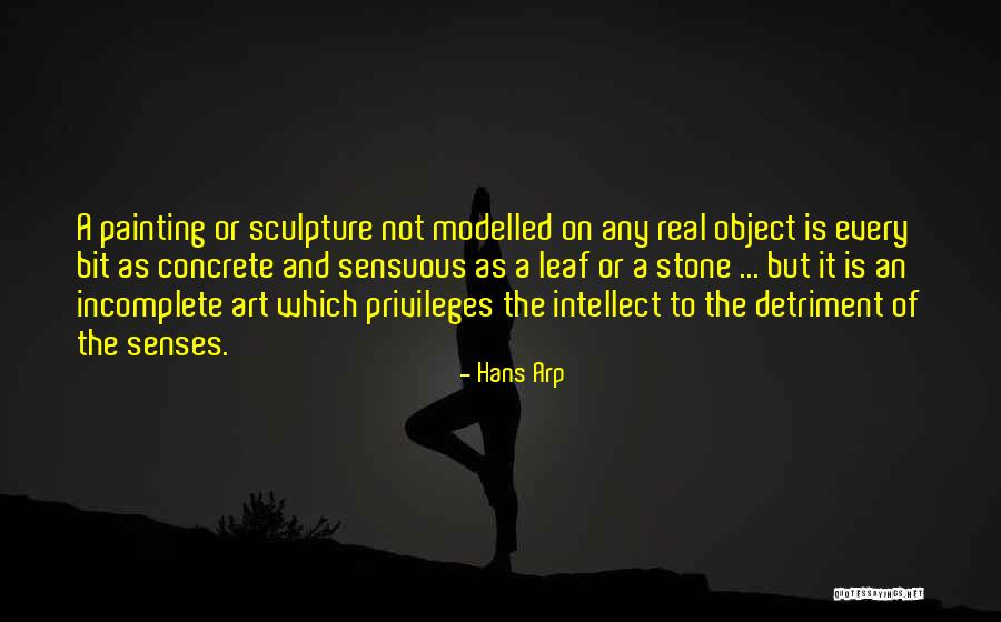 Sculpture And Painting Quotes By Hans Arp Sculpture And Painting Quotes By Hans Arp