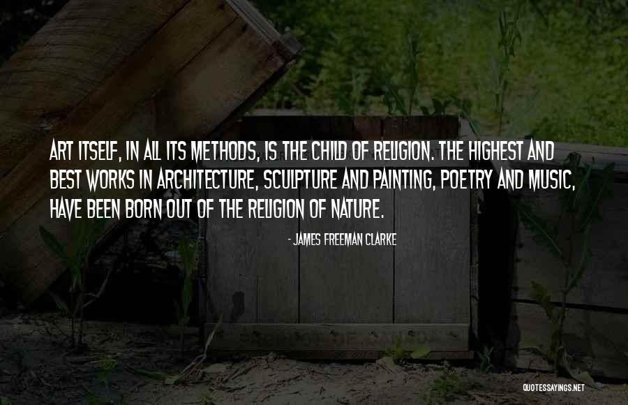 Sculpture And Painting Quotes By James Freeman Clarke Sculpture And Painting Quotes By James Freeman Clarke