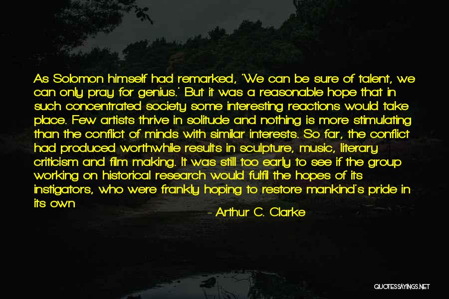 Sculpture And Society Quotes By Arthur C. Clarke Sculpture And Society Quotes By Arthur C. Clarke