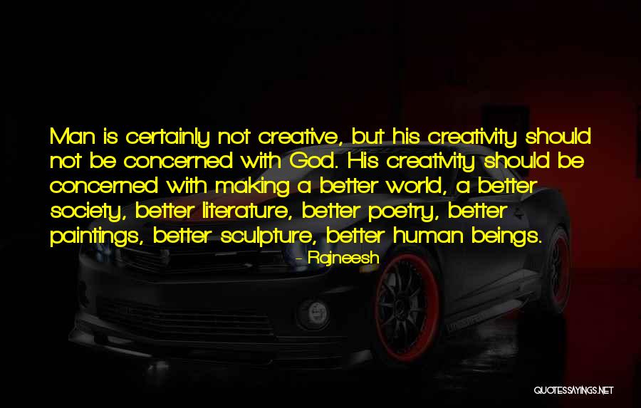 Sculpture And Society Quotes By Rajneesh Sculpture And Society Quotes By Rajneesh