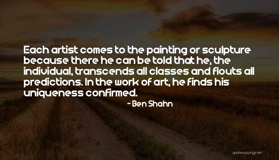 Sculpture Art Quotes By Ben Shahn Sculpture Art Quotes By Ben Shahn