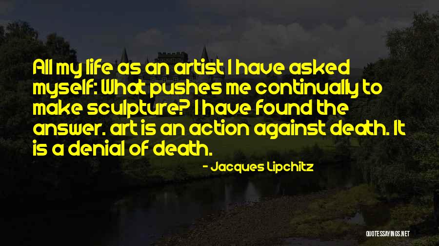 Sculpture Art Quotes By Jacques Lipchitz Sculpture Art Quotes By Jacques Lipchitz