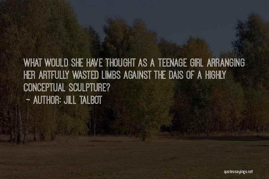 Sculpture Quotes By Jill Talbot