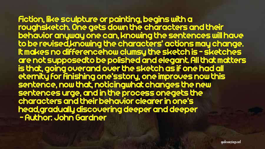 Sculpture Quotes By John Gardner