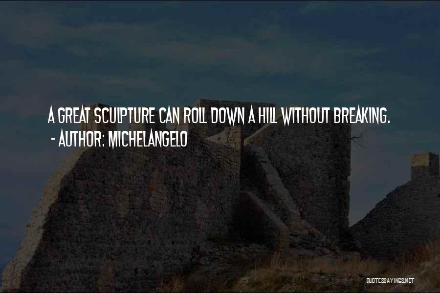 Sculpture Quotes By Michelangelo