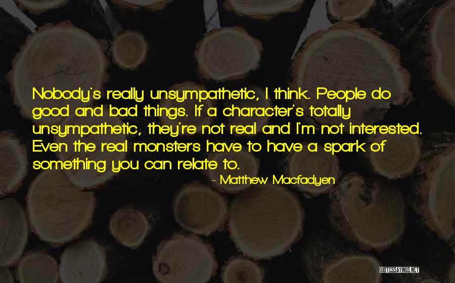 Scumbag System Quotes By Matthew Macfadyen Scumbag System Quotes By Matthew Macfadyen