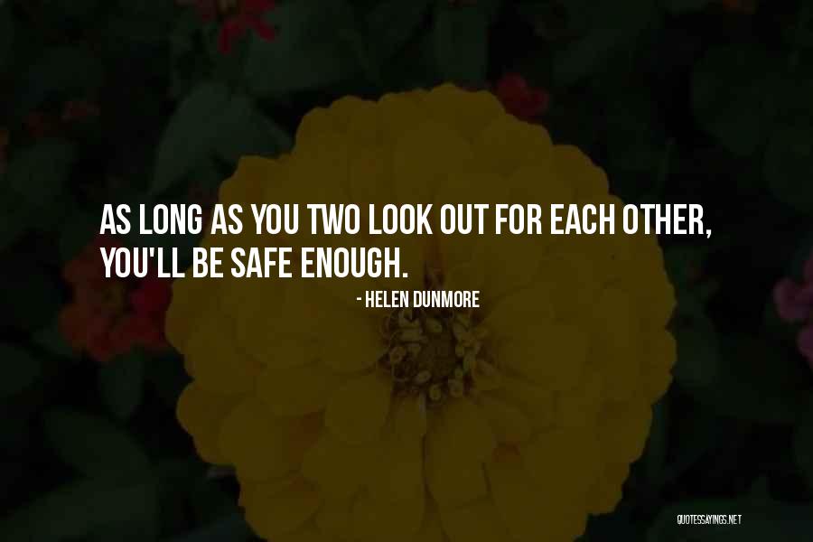 Scummy Cares Quotes By Helen Dunmore Scummy Cares Quotes By Helen Dunmore