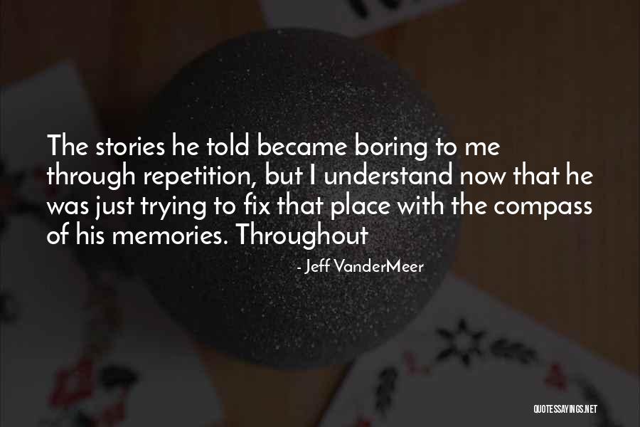 Scump Stream Quotes By Jeff VanderMeer Scump Stream Quotes By Jeff VanderMeer
