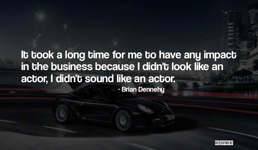 Scuotere Quotes By Brian Dennehy Scuotere Quotes By Brian Dennehy
