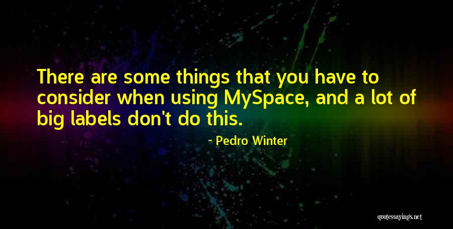 Scura Rax Quotes By Pedro Winter Scura Rax Quotes By Pedro Winter