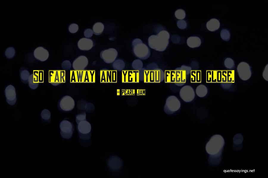 Scurries Away Quotes By Pearl Jam Scurries Away Quotes By Pearl Jam