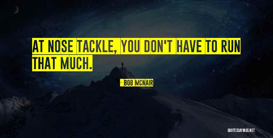 Scurte Dama Quotes By Bob McNair Scurte Dama Quotes By Bob McNair