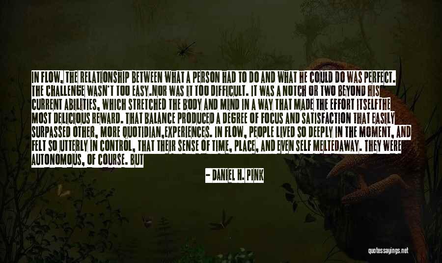 Scurte Dama Quotes By Daniel H. Pink Scurte Dama Quotes By Daniel H. Pink