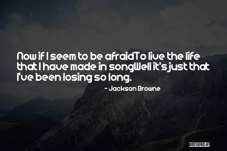 Scusa Gateway Quotes By Jackson Browne Scusa Gateway Quotes By Jackson Browne