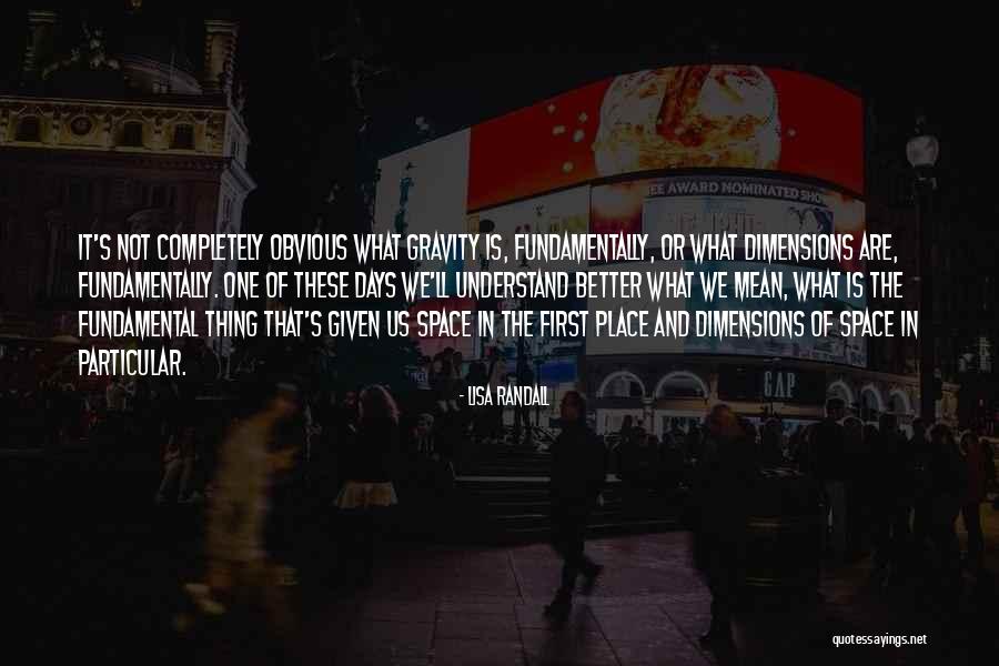 Scusa Gateway Quotes By Lisa Randall Scusa Gateway Quotes By Lisa Randall