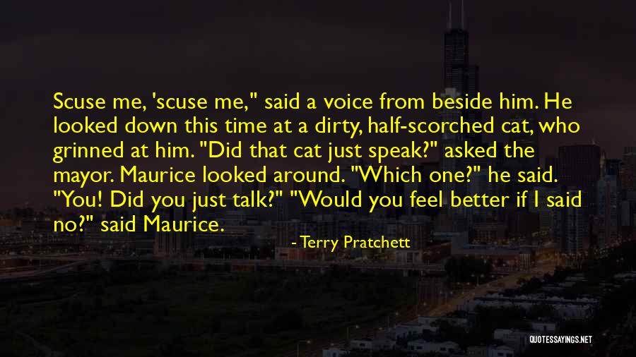 Scuse Me Could You Please Quotes By Terry Pratchett Scuse Me Could You Please Quotes By Terry Pratchett
